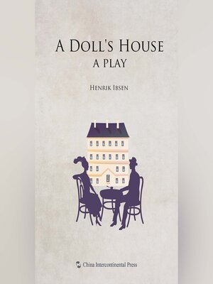 cover image of A Doll's House, a play (玩偶之家）